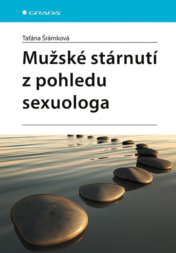 MUŽSKÉ STÁRNUTÍ Z POHLEDU SEXUOLOGA