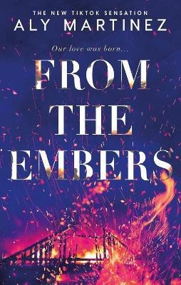 FROM THE EMBERS