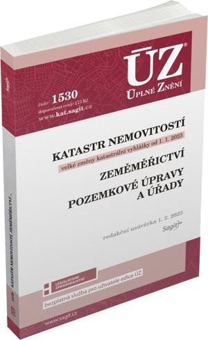 ÚZ 1530 KATASTR NEMOVITOSTÍ ZEMĚMĚŘIČSTVÍ POZEMKOVÉ ÚPRAVY