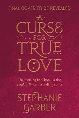 A CURSE FOR TRUE LOVE