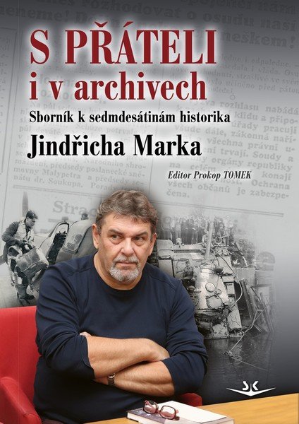 S PŘÁTELI I V ARCHIVECH