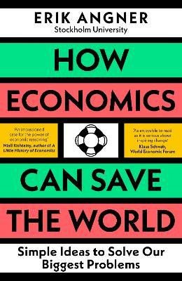 HOW ECONOMICS CAN SAVE THE WORLD