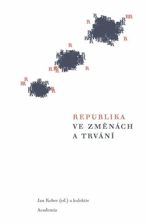 REPUBLIKA VE ZMĚNÁCH A TRVÁNÍ