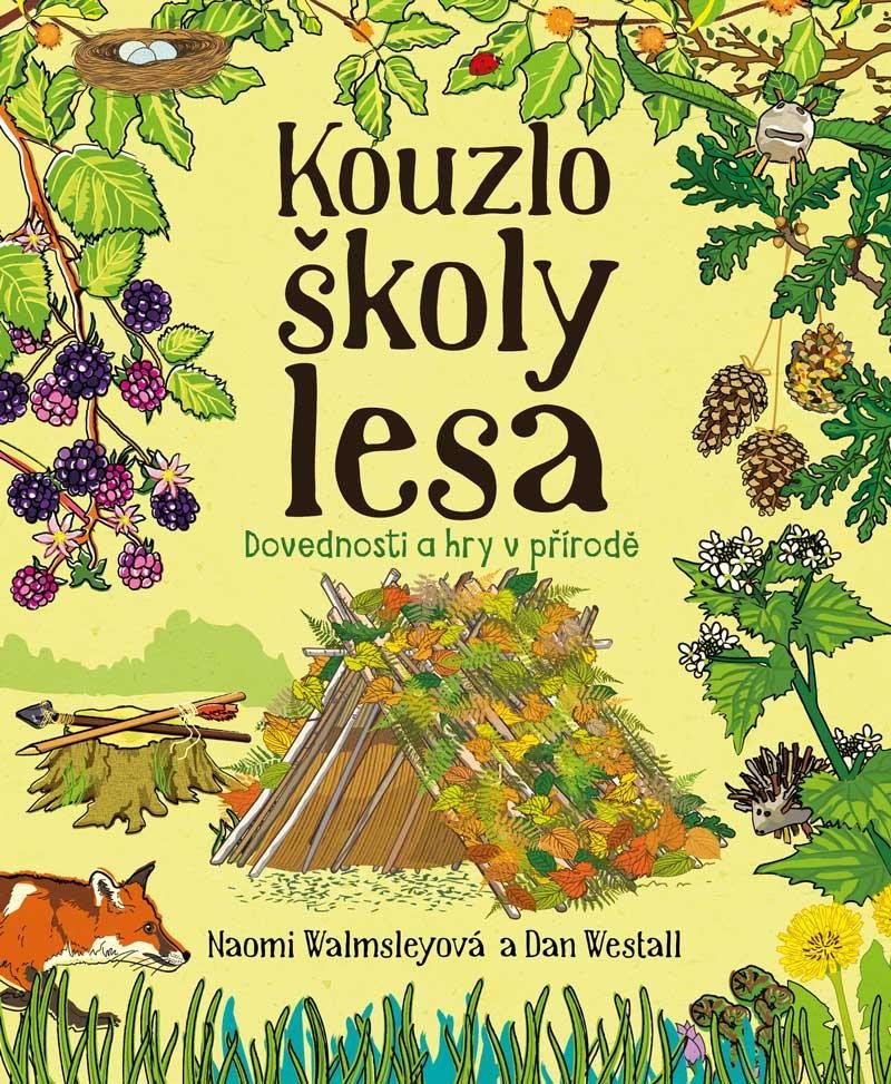 KOUZLO ŠKOLY LESA - DOVEDNOSTI A HRY V P