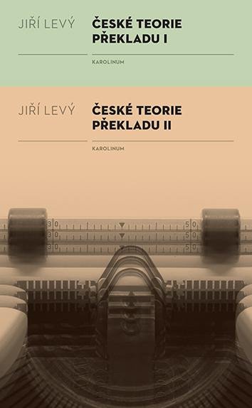 ČESKÉ TEORIE PŘEKLADU I, II