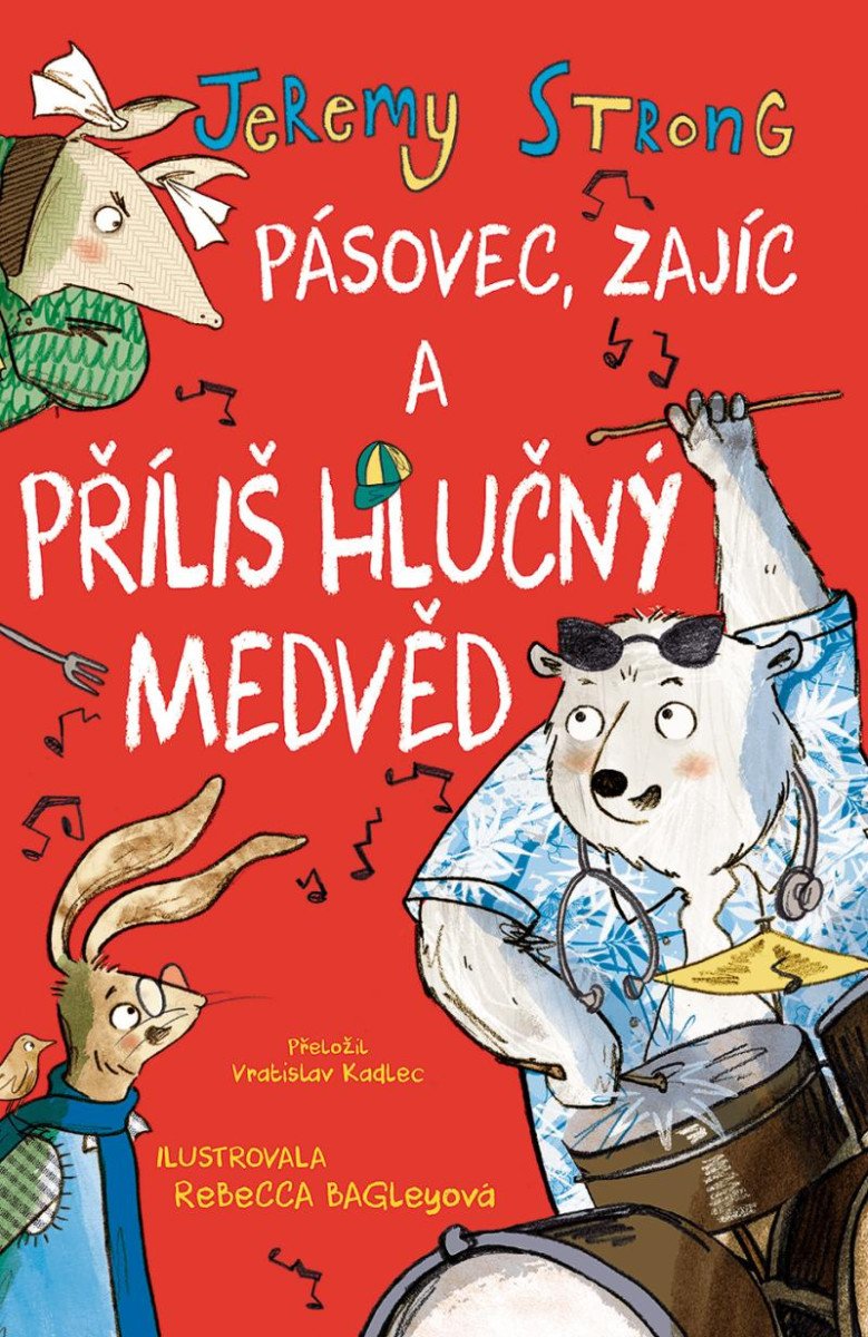 PÁSOVEC, ZAJÍC A PŘÍLIŠ HLUČNÝ MEDVĚD