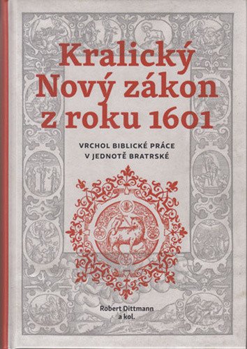 KRALICKÝ NOVÝ ZÁKON Z ROKU 1601