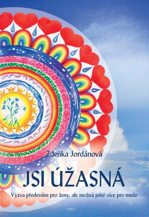 JSI ÚŽASNÁ! - VÝZVA PŘEDEVŠÍM PRO ŽENY,ALE MOŽNÁ JEŠTĚ