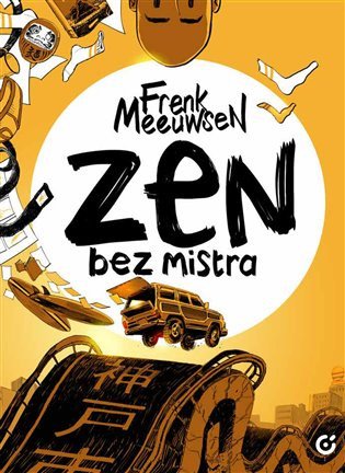 Obálka knihy ZEN BEZ MISTRA od autora Meeuwse Frenk
