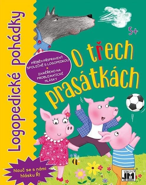 O TŘECH PRASÁTKÁCH - LOGOPEDICKÉ POHÁDKY