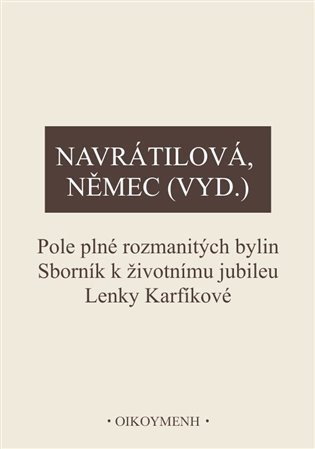 POLE PLNÉ ROZMANITÝCH BYLIN