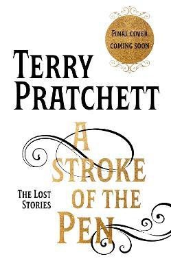 A STROKE OF THE PEN. THE LOST STORIES