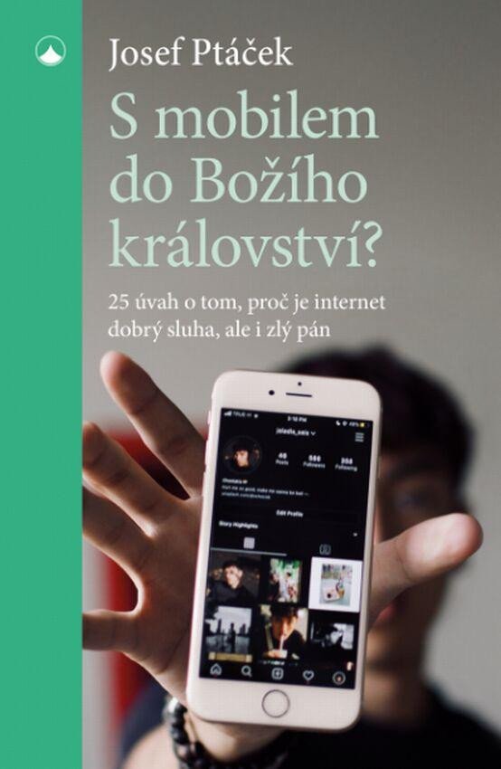 S MOBILEM DO BOŽÍHO KRÁLOVSTVÍ?