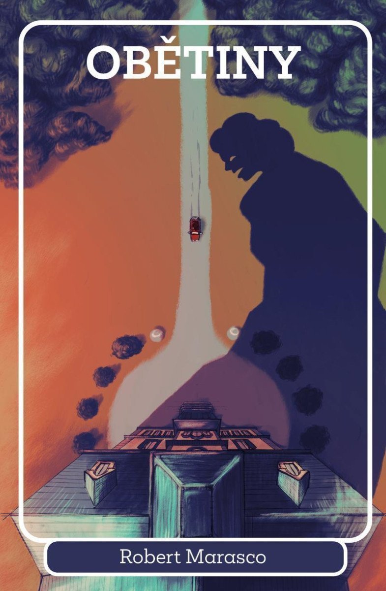 Obálka knihy OBĚTINY od autora Marasco Robert