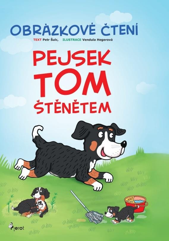 PEJSEK TOM ŠTĚNĚTEM - OBRÁZKOVÉ ČTENÍ