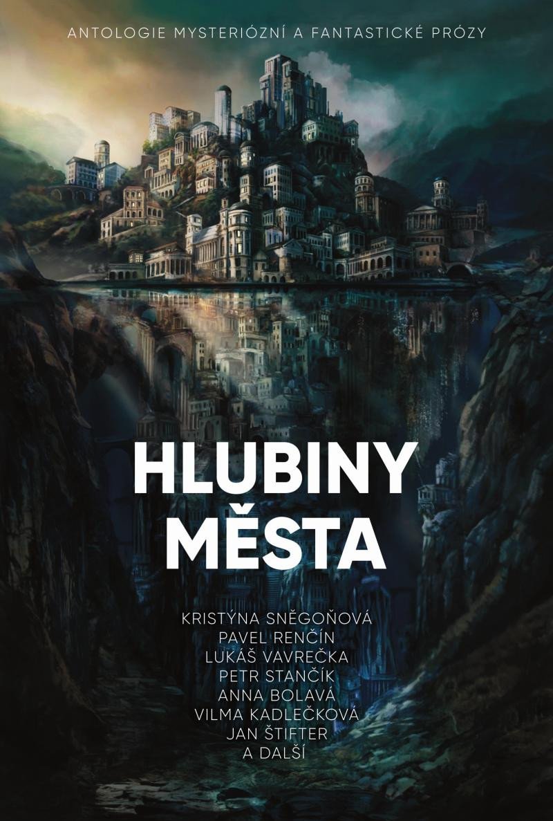 HLUBINY MĚSTA - ANTOLOGIE MYSTERIÓZNÍ A FANTASTICKÉ PRÓZY