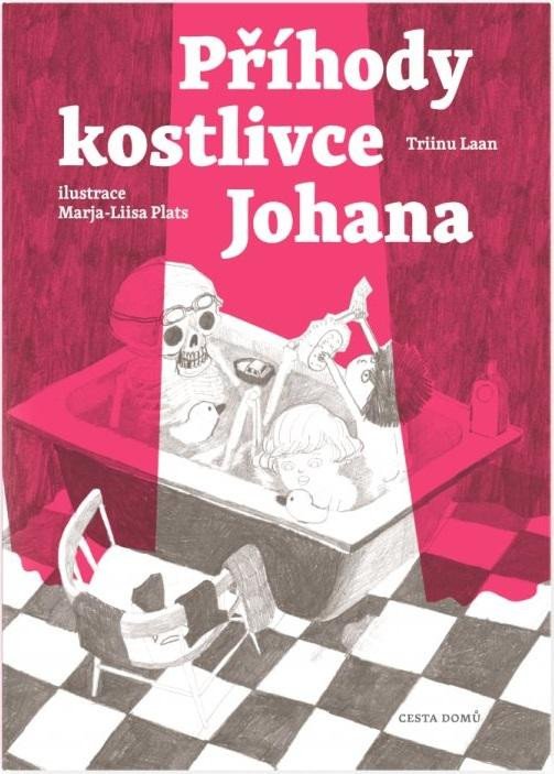 PŘÍHODY KOSTLIVCE JOHANA