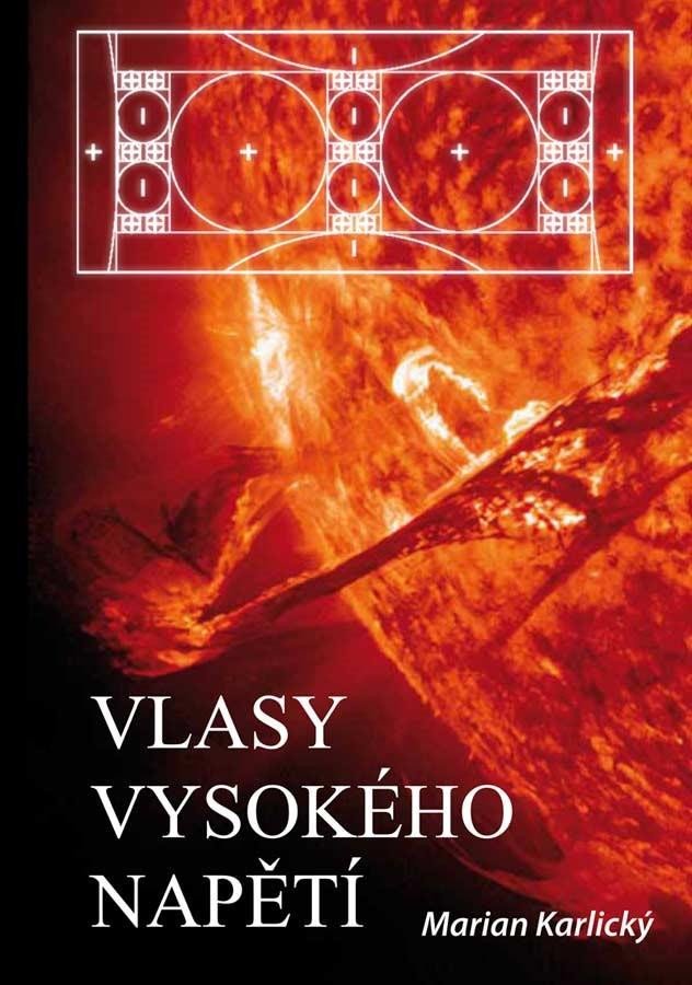 VLASY VYSOKÉHO NAPĚTÍ