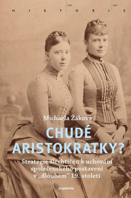 CHUDÉ ARISTOKRATKY?