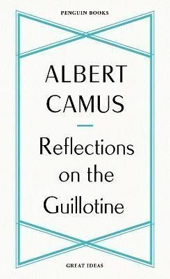 REFLECTIONS ON THE GUILLOTINE
