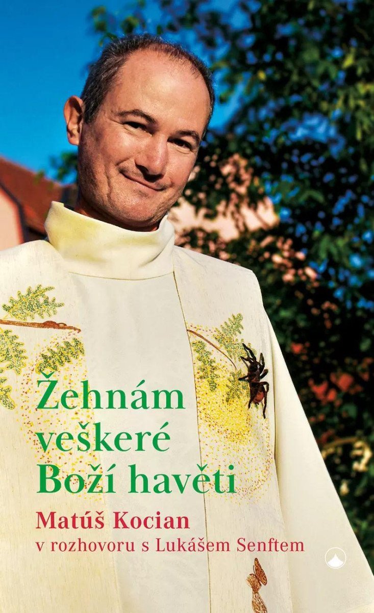 ŽEHNÁM VEŠKERÉ BOŽÍ HAVĚTI