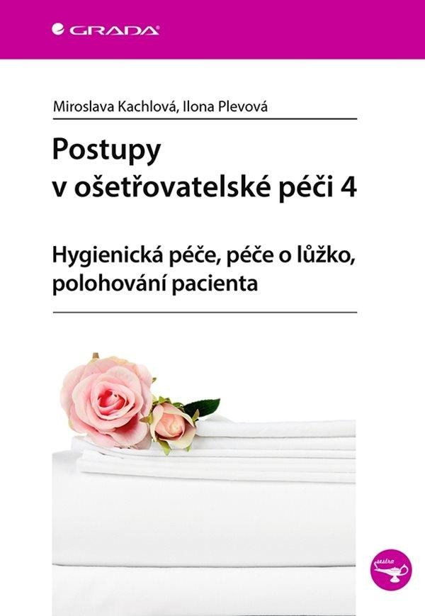 POSTUPY V OŠETŘOVATELSKÉ PÉČI 4