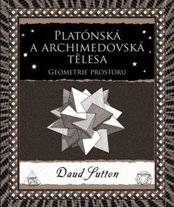 PLATÓNSKÁ A ARCHIMEDOVSKÁ TĚLESA [2. VYDÁNÍ]