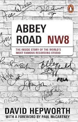 ABBEY ROAD NW8 THE INSIDE STORY OF THE WORLDS
