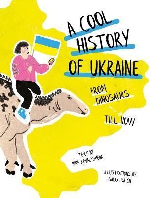 A COOL HISTORY OF UKRAINE