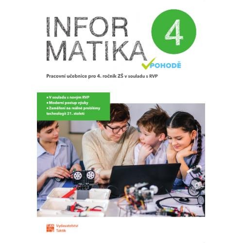 INFORMATIKA V POHODĚ 4 - PRACOVNÍ UČEBNICE