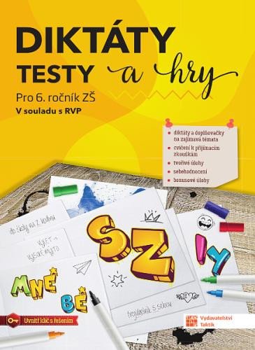 DIKTÁTY, TESTY A HRY PRO 6.ROČ.