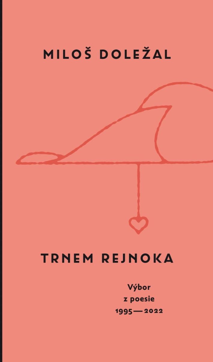 TRNEM REJNOKA - VÝBOR Z POESIE 1995-202