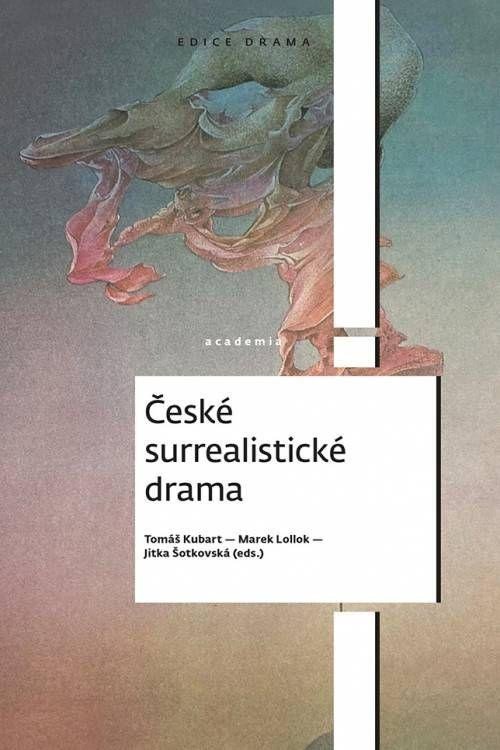 ČESKÉ SURREALISTICKÉ DRAMA