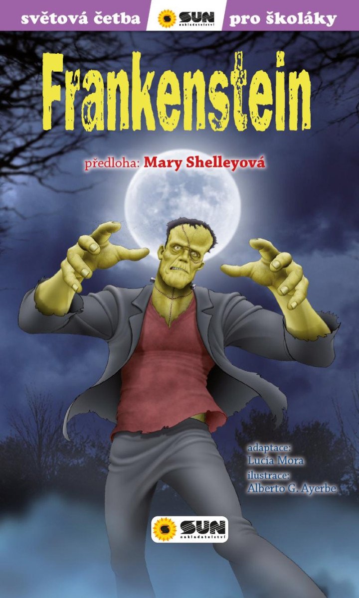 FRANKENSTEIN - SVĚTOVÁ ČETBA PRO ŠKOLÁKY