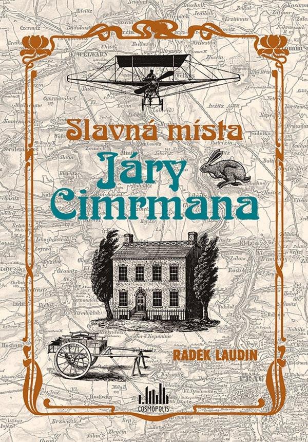 SLAVNÁ MÍSTA JÁRY CIMRMANA