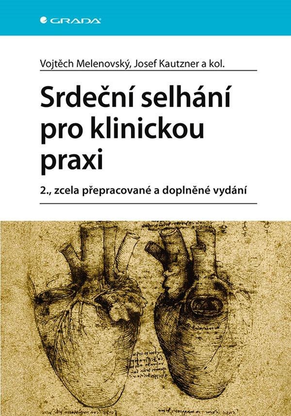 SRDEČNÍ SELHÁNÍ PRO KLINICKOU PRAXI