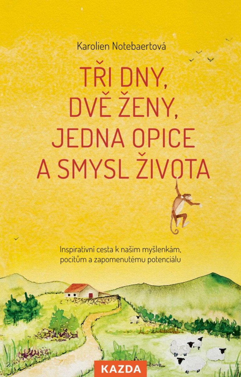 TŘI DNY, DVĚ ŽENY, JEDNA OPICE A SMYSL ŽIVOTA