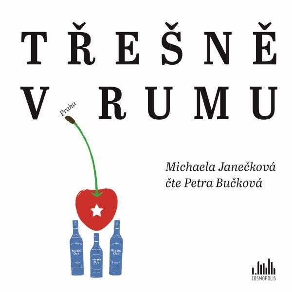 TŘEŠNĚ V RUMU CDMP3 (AUDIOKNIHA)