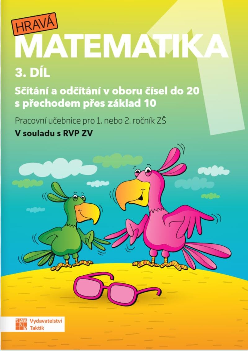 HRAVÁ MATEMATIKA 1 PRACOVNÍ UČEBNICE 3.DÍL