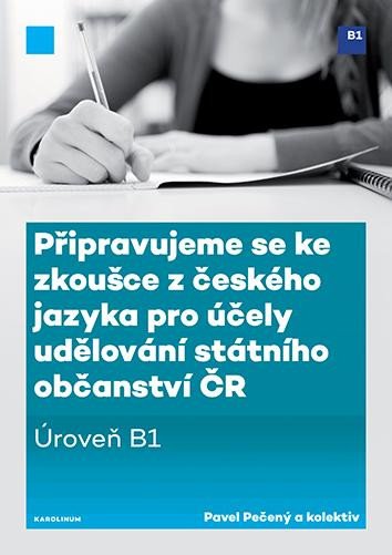 PŘIPRAVUJEME SE KE ZKOUŠCE Z ČESKÉHO JAZYKA PRO ÚČELY OBČ.ČR