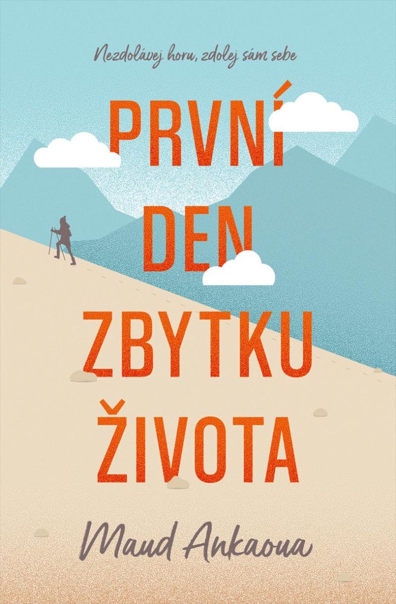 PRVNÍ DEN ZBYTKU ŽIVOTA