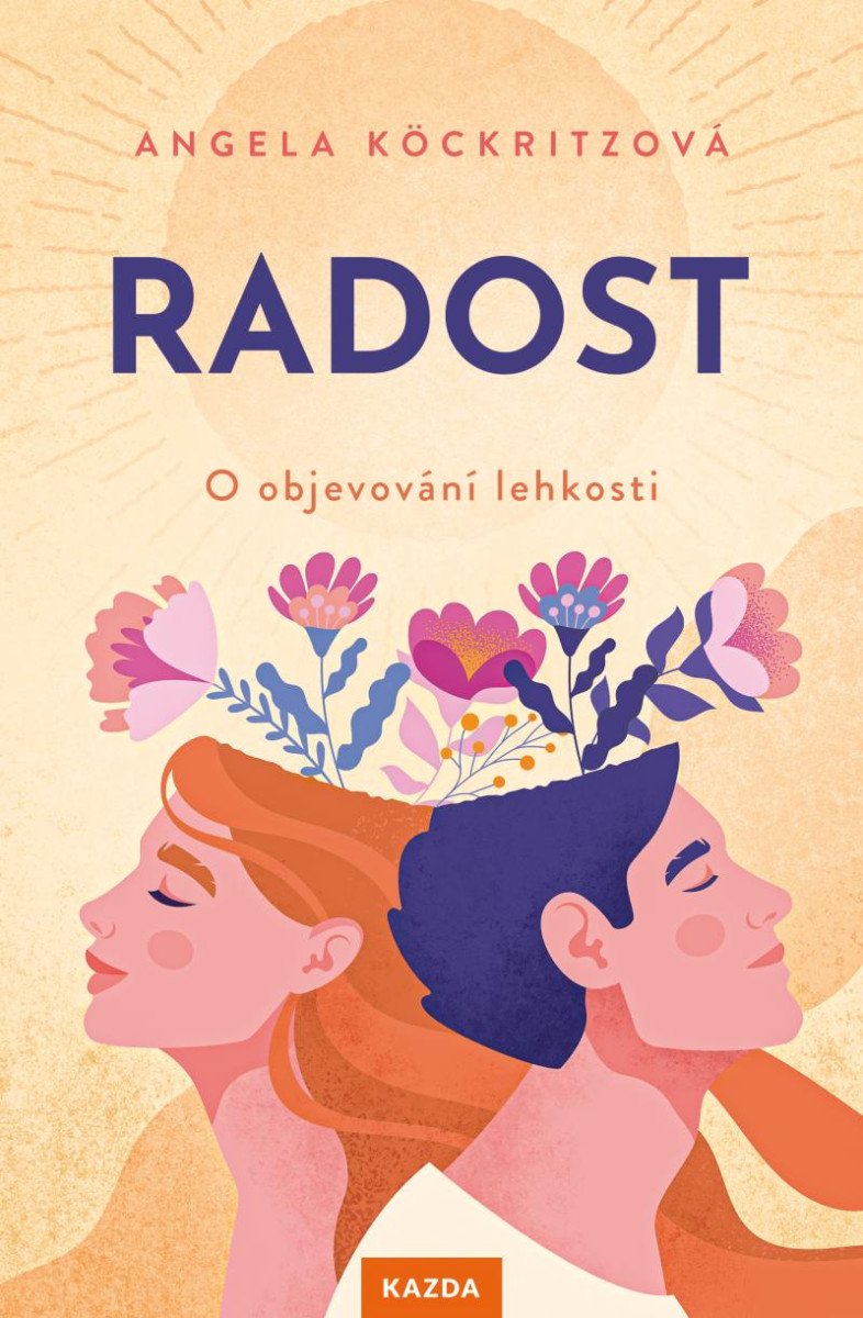 RADOST. O OBJEVOVÁNÍ LEHKOSTI