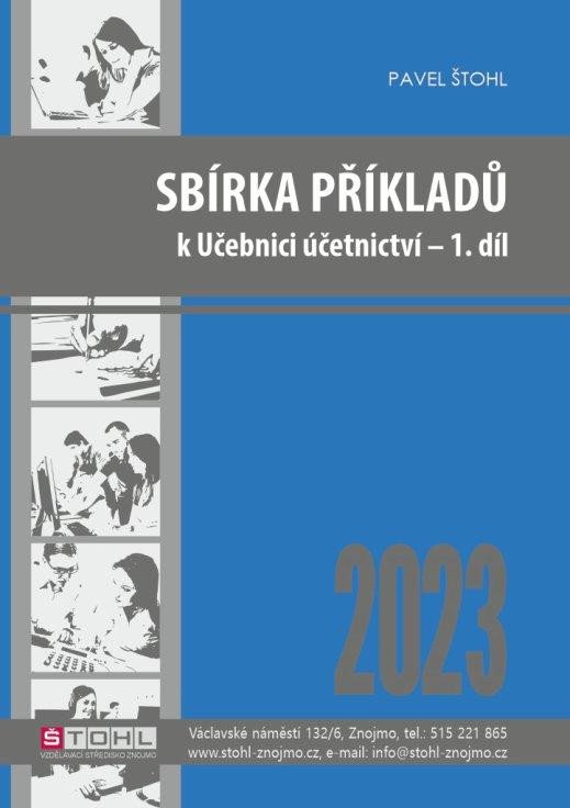 SBÍRKA PŘÍKLADŮ K UČEBNICI ÚČETNICTVÍ I. DÍL