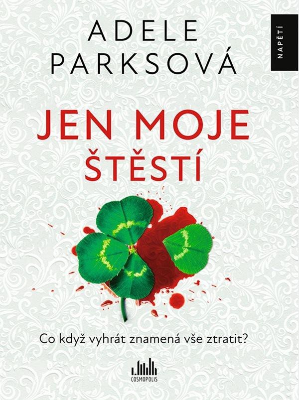 JEN MOJE ŠTĚSTÍ