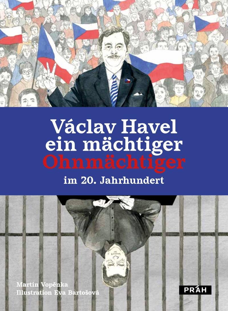 VÁCLAV HAVEL EIN MÄCHTIGER OHNMÄCHTIGER