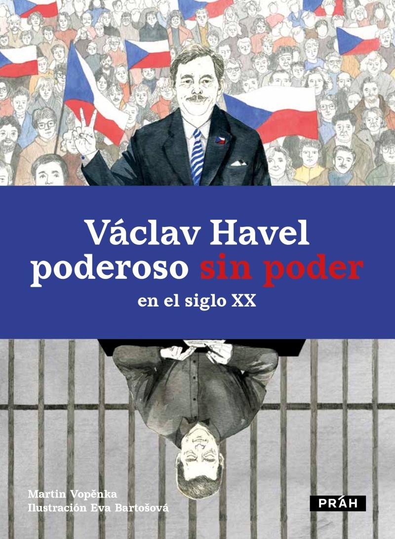 VÁCLAV HAVEL PODEROSO SIN PODER EN EL SI