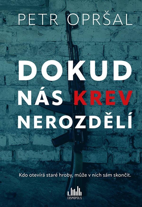 DOKUD NÁS KREV NEROZDĚLÍ