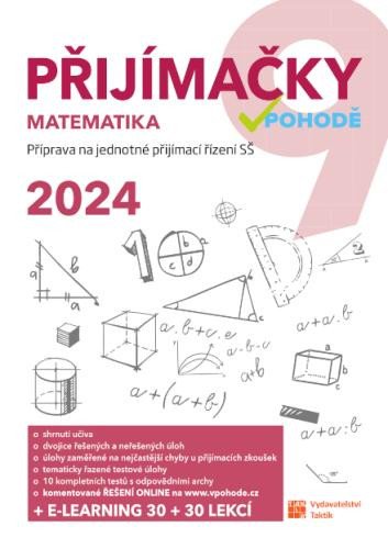 PŘIJÍMAČKY V POHODĚ NA SŠ MATEMATIKA 2024 + E-LEARNING