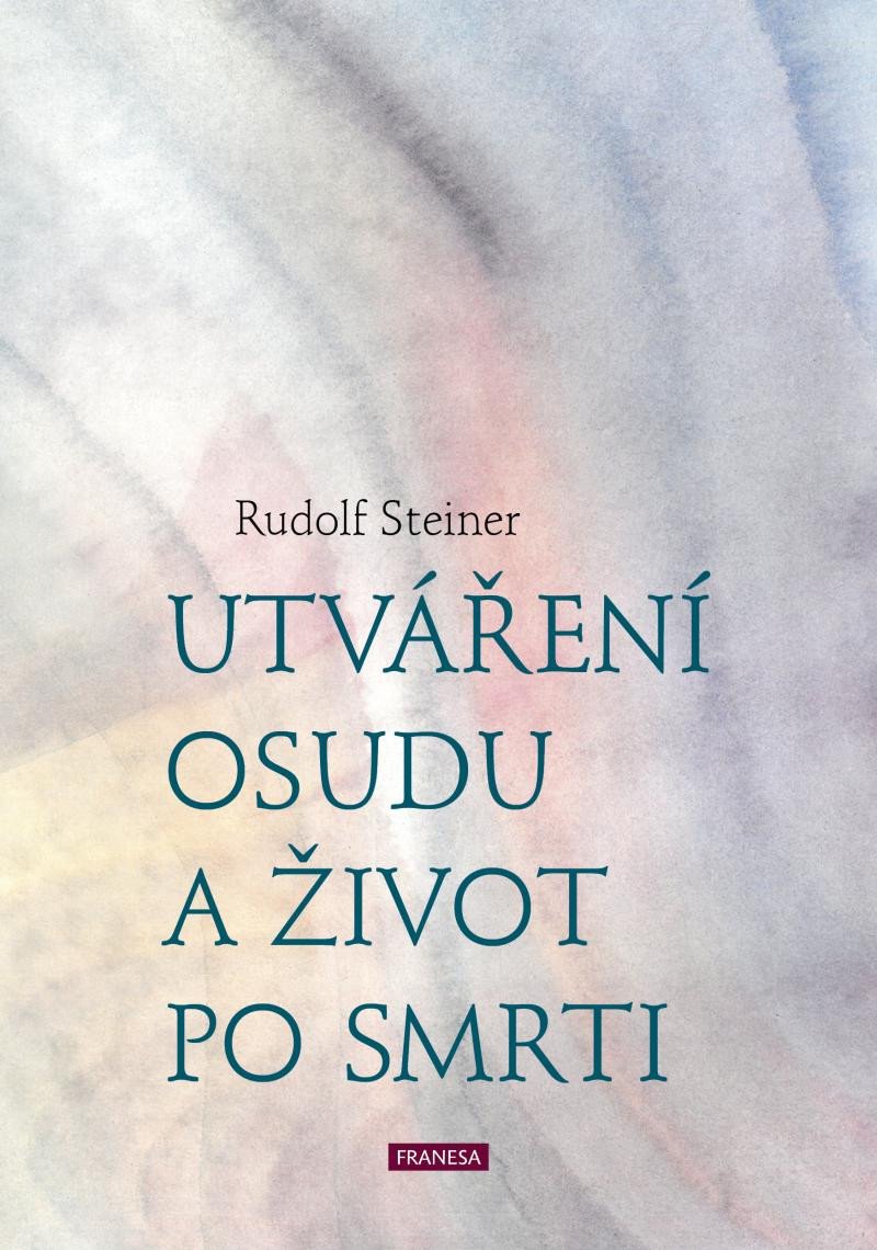 UTVÁŘENÍ OSUDU A ŽIVOT PO SMRTI