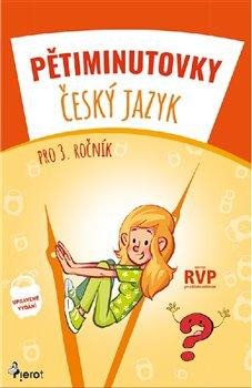 PĚTIMINUTOVKY ČESKÝ JAZYK PRO 3. ROČNÍK